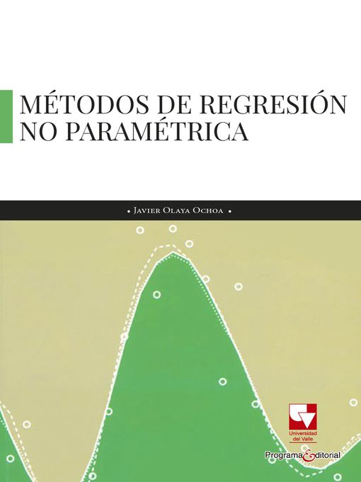 Title details for Métodos de regresión no paramétrica by Javier Olaya Ochoa - Wait list